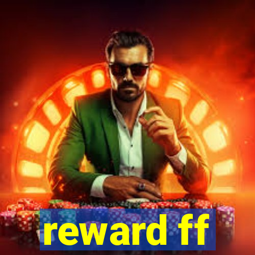 reward ff